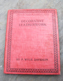 1924 Decorative Leatherwork Book - P Wylie Davidson